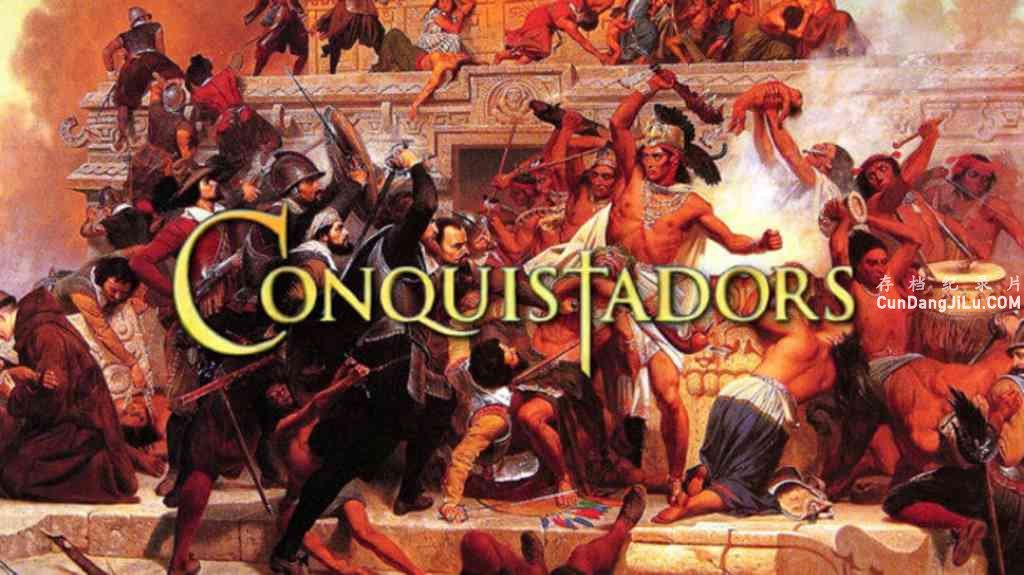 BBCʷ¼Ƭ Conquistadors 2000ȫ4 Ƕ ¼Ƭ ʷ